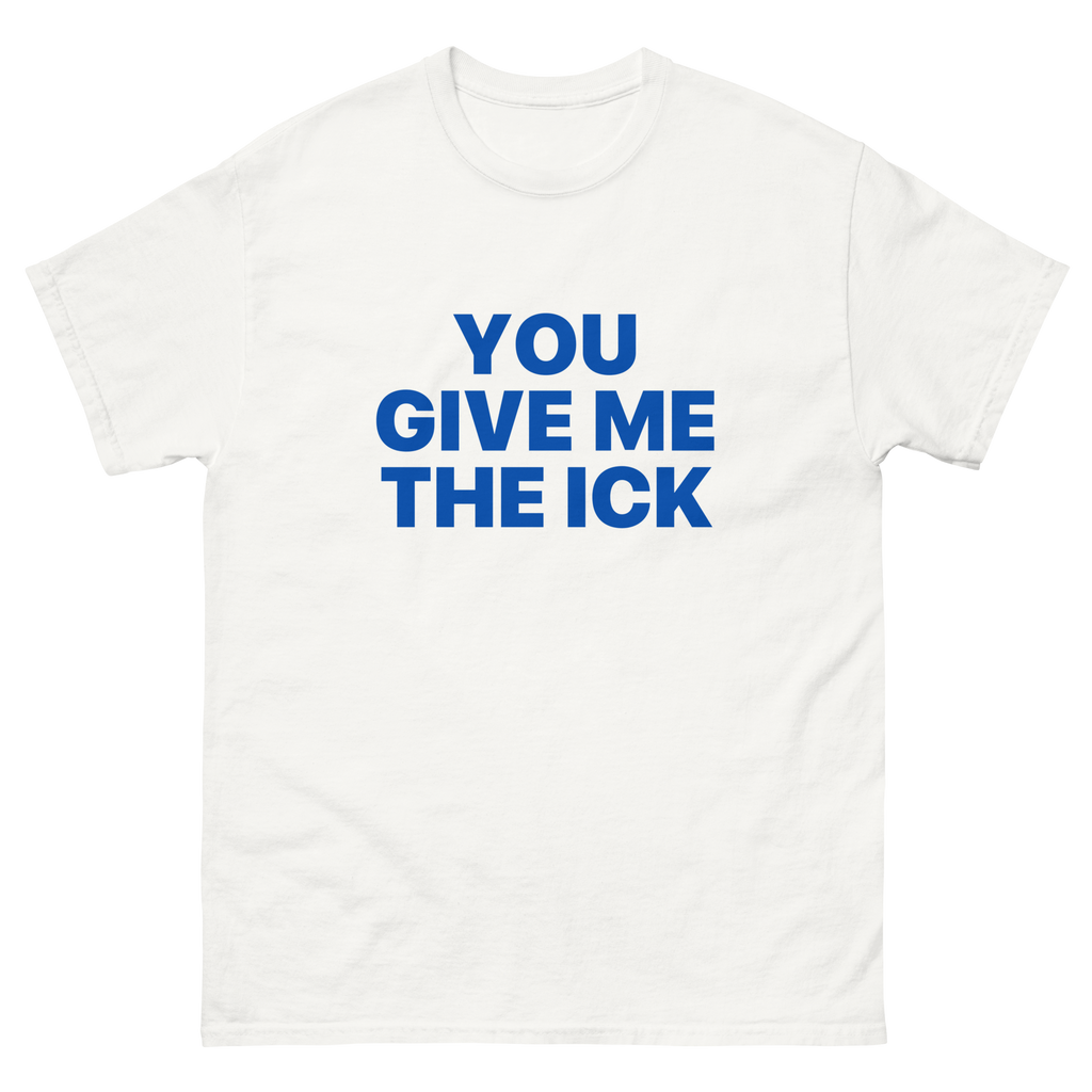 GIU - You Give Me An Ick